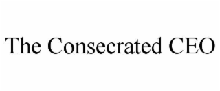 the consecrated ceo