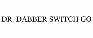 dr. dabber switch go