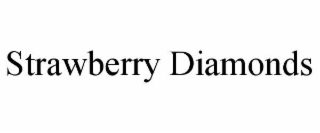 strawberry diamonds
