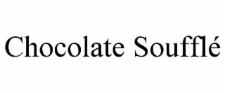 chocolate soufflÉ