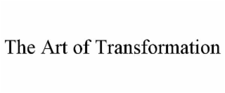 the art of transformation