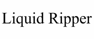liquid ripper