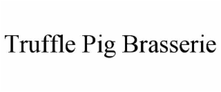 truffle pig brasserie