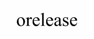 orelease