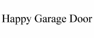 happy garage door