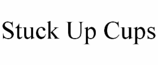 stuck up cups
