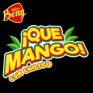 dulces beny ¡que mango! con chilito