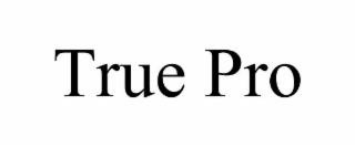 true pro