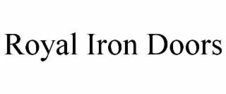 royal iron doors