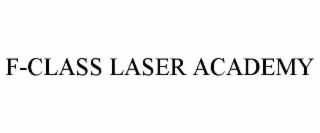 f-class laser academy