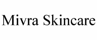 mivra skincare