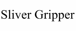 sliver gripper