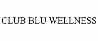 club blu wellness