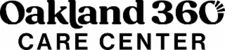oakland 360 care center
