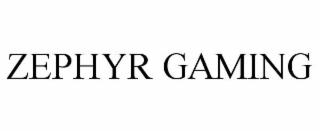 zephyr gaming