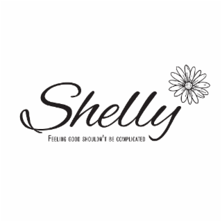 shelly feeling good shouldn't be complicated