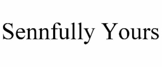 sennfully yours