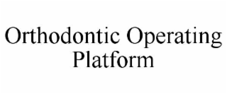 orthodontic operating platform
