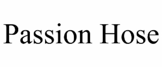 passion hose