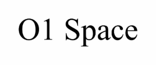 o1 space