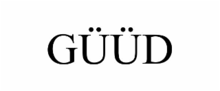 gÜÜd