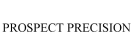 prospect precision