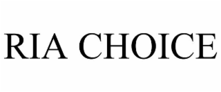 ria choice