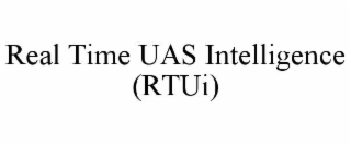 real time uas intelligence (rtui)