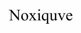 noxiquve