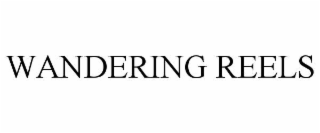 wandering reels