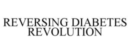 reversing diabetes revolution