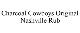 charcoal cowboys original nashville rub