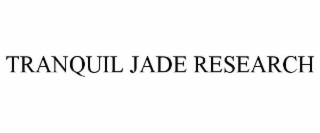 tranquil jade research