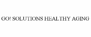 go! solutions healthy aging
