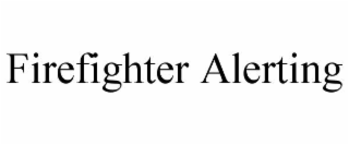 firefighter alerting