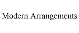 modern arrangements