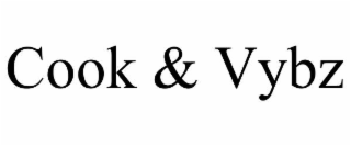 cook & vybz