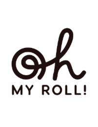 oh my roll!