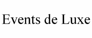events de luxe