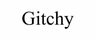 gitchy