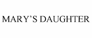 mary’s daughter