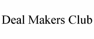 deal makers club