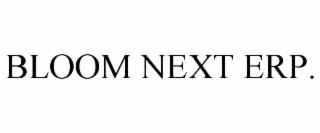 bloom next erp.