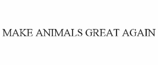 make animals great again
