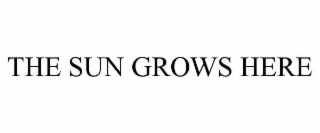 the sun grows here