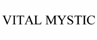 vital mystic