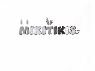 mikitikis