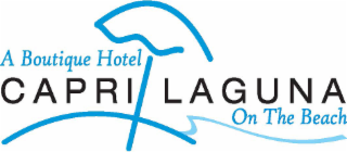 a boutique hotel capri laguna on the beach