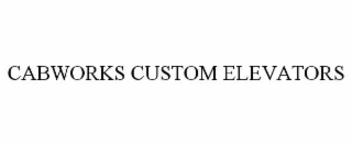 cabworks custom elevators