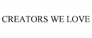 creators we love